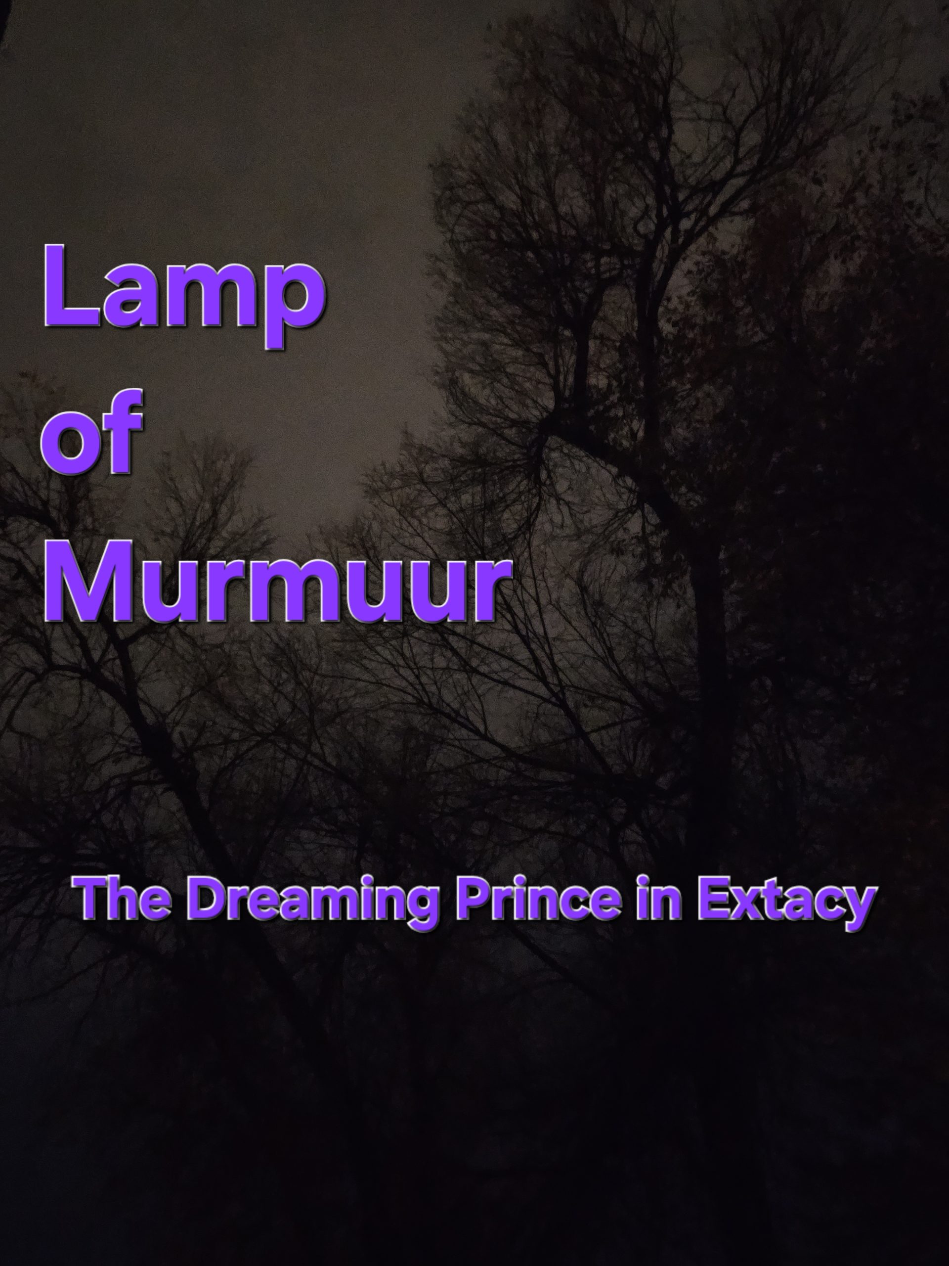 Lamp of Murmuur – The Dreaming Prince in Extacy